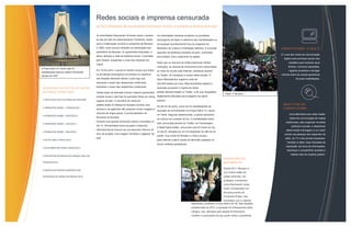 Redes sociais e imprensa censurada
AS AUTORIDADES BLOQU EARAM DIVERSAS VEZES O ACESSO A REDES SOC IAIS

As autoridades bloquearam diversas vezes o acesso

As autoridades iranianas proibiram os jornalistas

ao site da rede de relacionamento Facebook, usada

estrangeiros de fazer a cobertura das manifestações ou

para a mobilização durante a campanha de Mousavi.

de qualquer acontecimento fora do programa do

O SMS, outro recurso utilizado na mobilização dos

Ministério da Cultura e Orientação Islâmica. O principal

partidários de Mousavi, foi igualmente bloqueado, e

operador de telefones celulares do país, controlado

afinal, também a rede de telefonia móvel, controlada

pelo Estado, ficou inoperante na capital.

C I B E R A T I V I S MO : O Q U E É
É o uso dos meios de comunicação
digital como principal veículo dos

pelo Estado, suspendeu o sinal dos celulares em
A Praça Azadi, em Teerã, lugar de
manifestações políticas, desde a Revolução

Em 15 de junho, o governo iraniano avisou que todos

Dado que os veículos da mídia tradicional sofriam

cidadãos para reclamar seus

restrições, as notícias do movimento eram transmitidas

Teerã.

direitos, convocar passeatas,

DO MUNDO DESDE 2009:

tópico #iranelection registrou mais de

expirasse o prazo das respectivas credenciais.
PRINCIPAIS PROTESTOS AO REDOR

do Twitter, do Facebook e outras redes sociais. O

das eleições deveriam deixar o país logo que

Iraniana de 1979.

registrar protestos e divulgar

ao resto do mundo pela Internet, sobretudo através

os jornalistas estrangeiros envolvidos na cobertura

220.000 tweets por hora. Mas estudantes ligados à

expirasse o prazo das respectivas credenciais.

oposição acusaram o regime de tentar

Várias redes de televisão tiveram material apreendido

plantar desinformação no Twitter, e de usar fotografias

notícias sobre as causas geradoras
de suas insatisfações.

Teerã, 17 de junho

durante horas e não lhes foi permitido filmar em vários digitalmente alteradas para exagerar seu apoio
• PROTESTOS POS-ELEITORAIS NO IRÃ/2009

lugares do país. O escritório do canal por
satélite árabe Al Arabiya foi fechado durante uma

• PRIMAVERA ARABE : TUNISIA/2010.

semana e as agências não puderam enviar imagens a
veículos de língua persa. O jornal partidário de

• PRIMAVERA ARABE : EGITO/2011.
• PRIMAVERA ARABE : LIBIA/2011.
• PRIMAVERA ARABE : SIRIA/2011.
• OCUPE WALL STREET/2011.

Moussavi foi fechado.
Durante uma grande entrevista coletiva concedida no
dia 13, Ahmadinejad havia acusado a imprensa
internacional de imiscuir-se nos assuntos internos do
Irã e de projetar uma imagem "errônea e negativa" do
país.

popular.

O B JE T I V O S D O
C I B E R A T I V I S MO

No dia 22 de junho, cerca de mil manifestantes de
oposição se concentraram na Praça Haft-é Tir, centro
de Teerã. Segundo testemunhas, a polícia antimotim

Uma alternativa aos mass media,

se colocou em posição de tiro. A manifestação havia

meios de comunicação de massa
tradicionais, para organizar reuniões

sido convocada através do Twitter, em homenagem

políticas e sociais, e disseminar

a Nedá Agha-Soltan, uma jovem que foi morta na rua,

determinada mensagem a um maior

no dia 20, atingida por um tiro disparado do alto de um

número de pessoas sem depender do

prédio. Sua morte foi filmada e o filme circulou

rádio, da TV e dos jornais impressos.

pela Internet e pelos canais de televisão captados no

Também é obter maior liberdade de

Irã por antenas parabólicas.

expressão, de troca de informações,

• DISTURBIOS NO REINO UNIDO/2011.

expressar e compartilhar opiniões e
realizar atos de impacto público.

• PROTESTOS EM DEFESA DO PARQUE GEZI, NA

DESFECHO DO
TURQUIA/2013.
• PROTESTOS CONTRA AUMENTO DAS
PASSAGENS DE ONIBUS NO BRASIL/2013.

MO V I ME N T O
Desde 2011, Mousavi e
sua mulher estão em
prisão domiciliar. Os
protestos, conhecidos
como Movimento Verde,
foram considerados um
dos precursores da
Primavera Árabe, mas
sufocados com a violenta
Repressão, perderam a força dentro do Irã. Nas eleições
presidenciais de 2013, a oposição foi enfraquecida pelos
clérigos, que, liderados pelo aiatolá Ali Khamenei,
mantêm a supremacia de seu poder sobre o presidente.

 