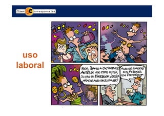 uso
laboral
 