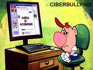  CIBERBULLYING