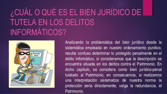 Ciber crimen y bien jurídico tutelado penalmente
