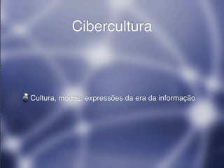 Cibercultura
