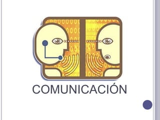 COMUNICACIÓN