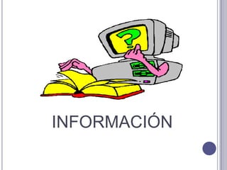 INFORMACIÓN