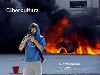 Cibercultura
Alan Vasconcelos
Ed. UEMG
 
