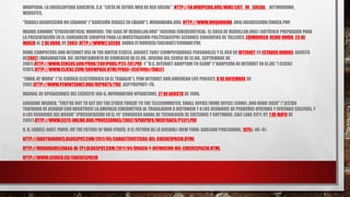 WIKIPEDIA: LA ENCICLOPEDIA GRATUITA, S.V. "LISTA DE SITIOS WEB DE RED SOCIAL", HTTP://EN.WIKIPEDIA.ORG/WIKI/LIST_OF_SOCIAL _NETWORKING_
WEBSITES.
"ISRAELI AGGRESSION ON LEBANON" ("AGRESIÓN ISRAELÍ EN LÍBANO"), MOQAWAMA.ORG, HTTP://WWW.MOQAWAMA .ORG/AGGRESSION/EINDEX.PHP.
MAURA CONWAY,"CYBERCORTICAL WARFARE: THE CASE OF HIZBOLLAH.ORG" (GUERRA CIBERCORTICAL: EL CASO DE HIZBOLLAH.ORG) (ARTÍCULO PREPARADO PARA
LA PRESENTACIÓN EN EL CONSORCIO EUROPEO PARA LA INVESTIGACIÓN POLÍTICA[ECPR] SESIONES CONJUNTAS DE TALLERES, EDIMBURGO, REINO UNIDO, 23 DE
MARZO AL 2 DE ABRIL DE 2003),HTTP://WWW2.SCEDU .UNIBO.IT/ROVERSI/SOCIONET/CONWAY.PDF.
HOME COMPUTERS AND INTERNET USE IN THE UNITED STATES: AUGUST 2002 (COMPUTADORAS PERSONALES Y EL USO DE INTERNET EN ESTADOS UNIDOS: AGOSTO
DE2002) (WASHINGTON, DC: DEPARTAMENTO DE COMERCIO DE EE.UU., OFICINA DEL CENSO DE EE.UU., SEPTIEMBRE DE
2001),HTTP://WWW.CENSUS.GOV/PROD/2001PUBS/P23-207.PDF; Y "U.S. INTERNET ADOPTION TO SLOW" ("ADOPCIÓN DE INTERNET EN EE.UU.") CLICKZ
STATS,HTTP://WWW.CLICKZ.COM/SHOWPAGE.HTML?PAGE=3587496#TABLE1.
"EMAIL AT WORK" ("EL CORREO ELECTRÓNICO EN EL TRABAJO"), PEW INTERNET AND AMERICAN LIFE PROJECT, 8 DE DICIEMBRE DE
2002,HTTP://WWW.PEWINTERNET.ORG/REPORTS/TOC .ASP?REPORT=79.
MANUAL DE OPERACIONES DEL EJÉRCITO 100-6, INFORMATION OPERATIONS, 27 DE AGOSTO DE 1996,
LORRAINE WEAVER, "THEY’RE OUT TO GET US! THE CYBER THREAT TO THE TELECOMMUTER, SMALL OFFICE/HOME OFFICE (SOHO), AND HOME USER" ("¡ESTÁN
TRATANDO DE ACABAR CON NOSOTROS! LA AMENAZA CIBERNÉTICA AL TRABAJADOR A DISTANCIA Y A LOS USUARIOS DE PEQUEÑAS OFICINAS Y OFICINAS CASERAS, Y
A LOS USUARIOS DEL HOGAR" (PRESENTACIÓN EN EL 14° CONGRESO ANUAL DE TECNOLOGÍA DE SISTEMAS Y SOFTWARE, SALT LAKE CITY, UT, 1 DE MAYO DE
2002),HTTP://WWW.SSTC-ONLINE.ORG/PROCEEDINGS/2002/SPKRPDFS/WEDTRACS/P1371.PDF.
B. H. LIDDELL HART, PARIS: OR THE FUTURE OF WAR (PARÍS: O EL FUTURO DE LA GUERRA) (NEW YORK: GARLAND PUBLISHING, 1975), 40–41.
HTTP://DAISYBANDRES.BLOGSPOT.COM/2011/05/CARACTERISTICAS-DEL-CIBERESPACIO.HTML
HTTP://MIRANDAHELENAAA-IB-TP1.BLOGSPOT.COM/2011/04/ORIGEN-Y-DEFINICION-DEL-CIBERESPACIO.HTML
HTTP://WWW.ECURED.CU/CIBERESPACIO
 