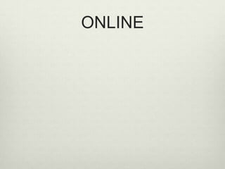 ONLINE