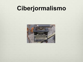 Ciberjormalismo