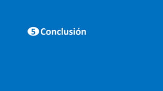Conclusión5
 