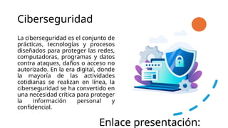 Ciberseguridad Y PROTECCIÓN DE DATOS EN LA ERA DIGITAL | PPTX