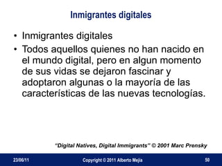Inmigrantes digitales <ul><li>Inmigrantes digitales </li></ul><ul><li>Todos aquellos quienes no han nacido en el mundo dig...