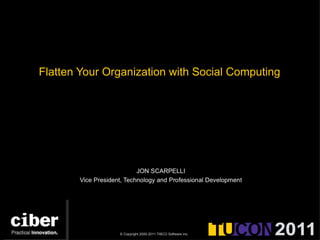 Flatten Your Organization with Social Computing 