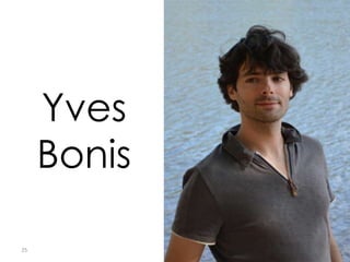 25 
Yves 
Bonis 
 
