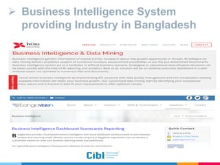  Business Intelligence System
providing Industry in Bangladesh
 