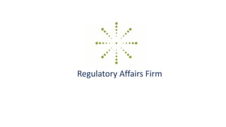 Regulatory Affairs Firm
 