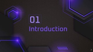 Introduction
01
3
 
