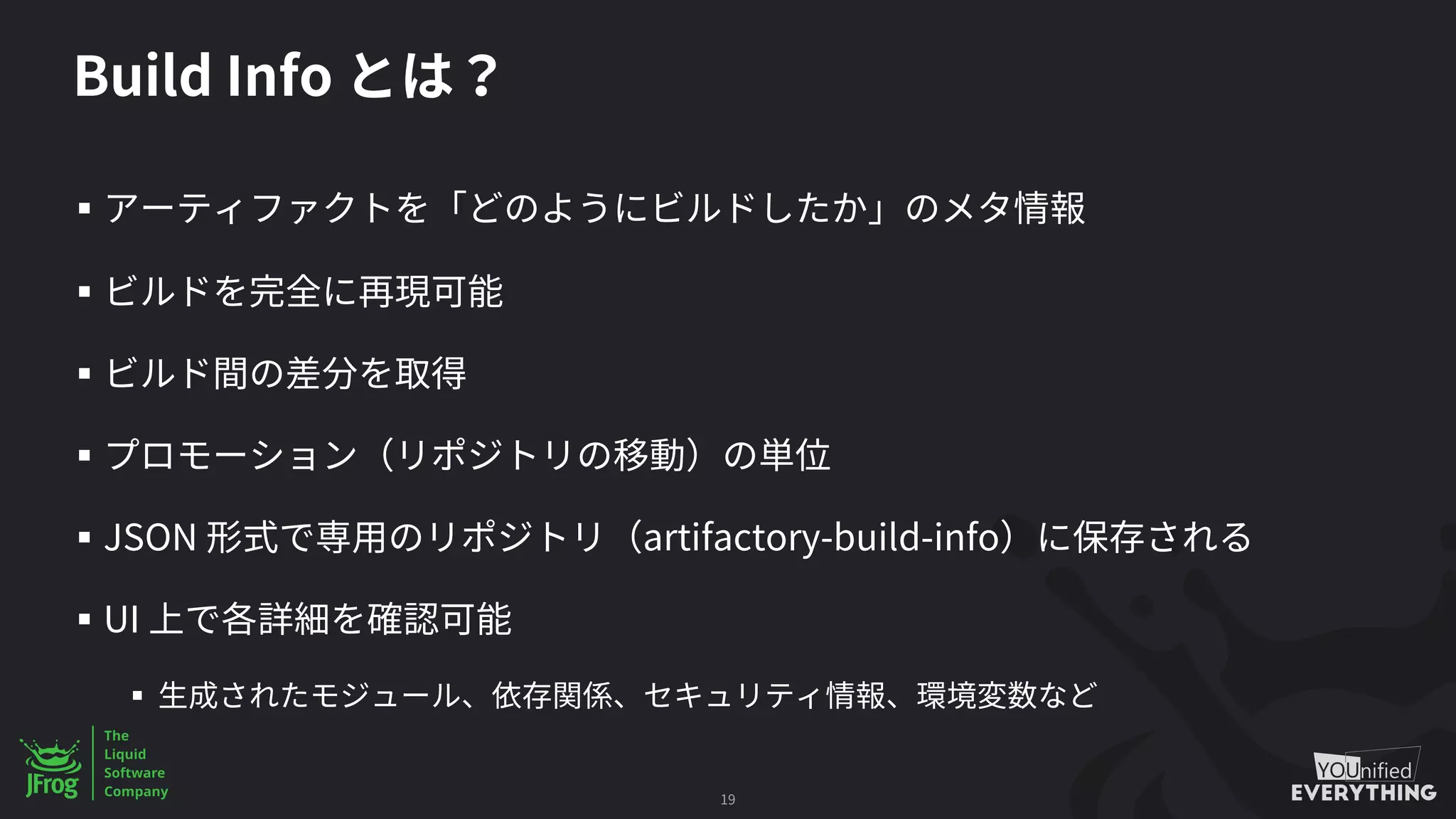 Build Info
§
§
§
§
§ JSON artifactory-build-info
§ UI
§
19