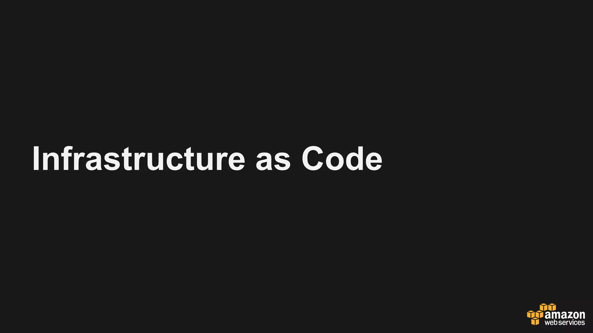 Infrastructure as Code
 