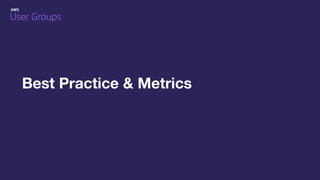 Best Practice & Metrics
 