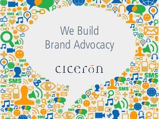 We Build
Brand Advocacy

 