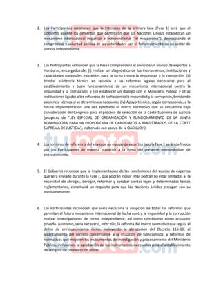 2. Los Participantes reconocen que la intención de la primera fase (Fase 1) será que el
Gobierno asiente los cimientos que...