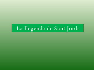 La llegenda de Sant Jordi 