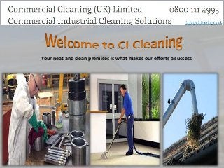 Your neat and clean premises is what makes our efforts a success 
 