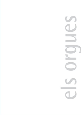 els orgues
 