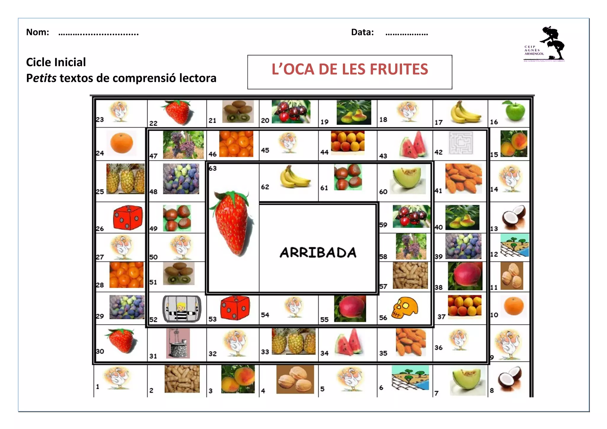 Nom: ………...................... Data: ………………
Cicle Inicial
Petits textos de comprensió lectora
L’OCA DE LES FRUITES
 