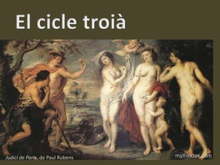 El cicle troià Judici de Paris, de Paul Rubens 