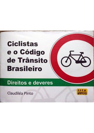 Ciclistas e o Código de Trânsito Brasileiro - Direitos e Deveres