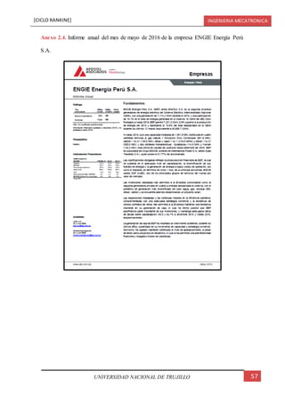 [CICLO RANKINE] INGENIERIA MECATRONICA
57UNIVERSIDAD NACIONAL DE TRUJILLO
Anexo 2.4. Informe anual del mes de mayo de 2016 de la empresa ENGIE Energía Perú
S.A.
 