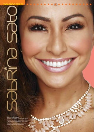 Sabrina está usando:
Sombra em Creme Sabrina Sato Aruba;
Sombra em Creme Sabrina Sato Cancun;
Delineador em Gel Sabrina Sato Preto;
Blush em Creme Sabrina Sato Tulle;
Batom Sabrina Sato Bora Bora.
6
 
