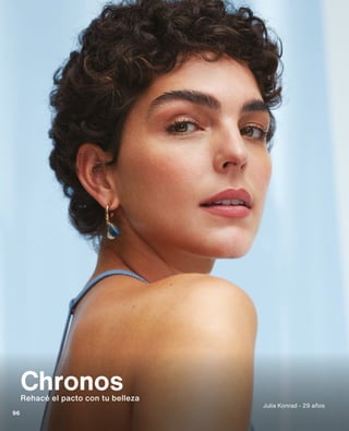 Chronos
Rehacé el pacto con tu belleza
Julia Konrad - 29 años
96
 