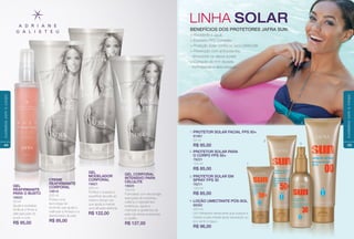 CREME
REAFIRMANTE
CORPORAL
16619
200 ml
Possui uma
tecnologia de
enzimas que ajuda a
melhorar a frmeza e a
elasticidade da pele.
R$ 95,00
GEL
REAFIRMANTE
PARA O BUSTO
16622
50 ml
Ajuda a revitalizar,
tonifcar e frmar a
delicada pele do
busto e colo.
R$ 95,00
GEL CORPORAL
INTENSIVO PARA
CELULITE
16620
150 ml
Formulado com tecnologia
avançada de proteínas,
cafeína e ingredientes
botânicos, ajuda a
melhorar a aparência da
pele nas áreas propensas
a celulite.
R$ 127,00
GEL
MODELADOR
CORPORAL
16621
200 ml
Tonifca e suaviza a
superfície da pele ao
mesmo tempo em
que ajuda a manter
uma silhueta defnida.
R$ 122,00
44
cuidadoscomocorpo
LINHA SOLAR
BENEFÍCIOS DOS PROTETORES JAFRA SUN:
> Resistente à água.
> Exclusivo PPC Complex:
> Proteção Solar contra os raios UVA/UVB.
> Prevenção com antioxidantes,
diminuindo os danos à pele.
> Correção do tom da pele,
minimizando a descoloração.
PROTETOR SOLAR FACIAL FPS 50+
81961
50 ml
R$ 95,00
1.
PROTETOR SOLAR PARA
O CORPO FPS 50+
78221
125 ml
R$ 85,00
2.
PROTETOR SOLAR EM
SPRAY FPS 30
78211
125 ml
R$ 85,00
3.
LOÇÃO UMECTANTE PÓS-SOL
88362
250 ml
Um hidratante refrescante que suaviza e
hidrata a pele irritada após exposição ao
sol, vento e água.
R$ 96,00
4.
1
2
3
4
45
cuidadoscomocorpo
 