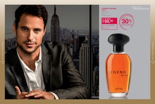 4
perfumariamasculina
MAIS DE
DESCONTO
30%DE
LEGEND FOR MEN
22692
Deo Colônia
100 ml
Fougère Sensual
ECONOMIZE
R$ 40,00
de: R$ 129,00
R$ 89,00por:
5
perfumariamasculina
festival de
FRAGRANCIAS
 