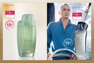 12
perfumariamasculina
XeniuM FOR Men
22679
Deo Colônia
100 ml
Madeira Casual
mais de
desconto
15%de
de: R$ 159,00
R$ 139,00por:
ECONOMIZE
R$ 20,00
13
perfumariamasculina
NAVÎGO MOON HOMME
22675
Deo Colônia
100 ml
Fougère Sofsticado
de: R$ 159,00
R$ 129,00por:
ECONOMIZE
R$ 30,00
festival de
FRAGRANCIAS
MAIS DE
DESCONTO
15%DE
 