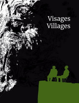 Visages
Villages
 