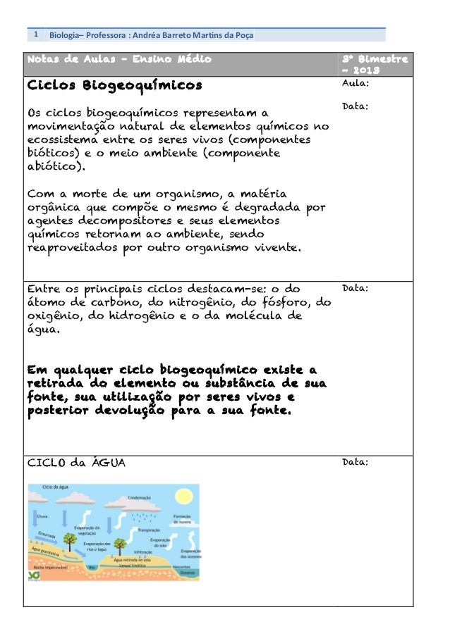 1	
   Biologia–	
  Professora	
  :	
  Andréa	
  Barreto	
  Martins	
  da	
  Poça	
  	
  
	
  
Notas de Aulas – Ensino Médi...