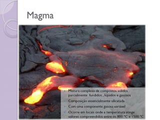 Magma
 