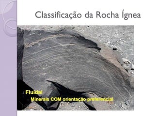 Classificação da Rocha Ígnea
 