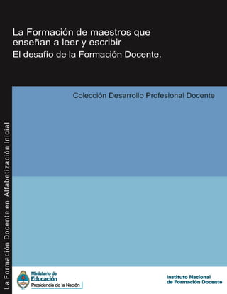 LIBRO DEL CICLO DE DESARROLLO PROFESIONAL DOCENTE EN ALFABETIZACIÓN INICIAL
1
 