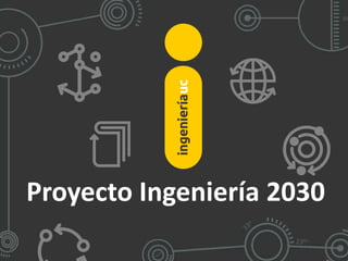 PORTADA
Proyecto Ingeniería 2030
 