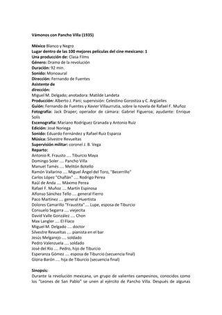 Vámonos con Pancho Villa (1935)
México Blanco y Negro
Lugar dentro de las 100 mejores películas del cine mexicano: 1
Una p...