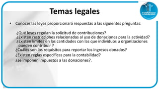 Temas legales
• Conocer las leyes proporcionará respuestas a las siguientes preguntas:

   ¿Qué leyes regulan la solicitud...