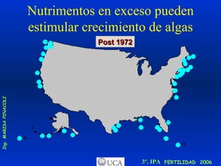 Nutrimentos en exceso pueden estimular crecimiento de algas Post 1972 