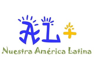 Nuestra América Latina
 