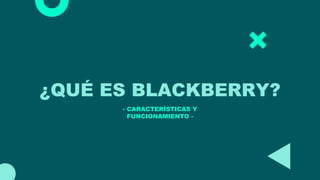 CICLO DE VIDA DE UN PRODUCTO - BLACKBERRY.pptx