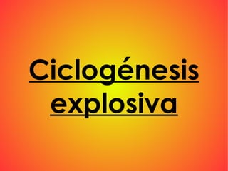 Ciclogénesis explosiva 