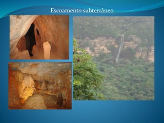 Escoamento subterrâneo
 