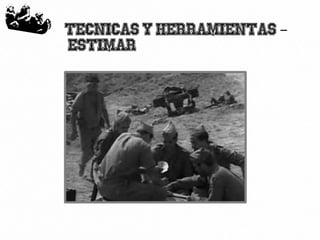 44
Tecnicas y herramientas –
Estimar
 